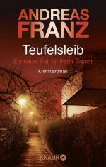 Teufelsleib - Ein neuer Fall für Peter Brandt. Kriminalroman