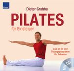 ISBN 9783426642184: Pilates für Einsteiger – Das all-in-one Übungsprogramm für Zuhause; Mit CD