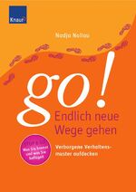 Go! Endlich neue Wege gehen