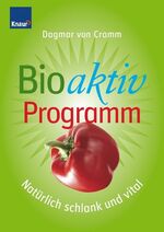 ISBN 9783426644898: Bioaktiv-Programm : Natürlich schlank und vital