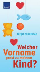 ISBN 9783426645307: Welcher Vorname passt zu meinem Kind?