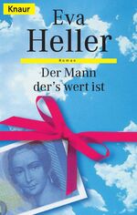 ISBN 9783426650752: Der Mann der's wert ist Roman