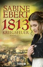 ISBN 9783426652145: 1813 - Kriegsfeuer