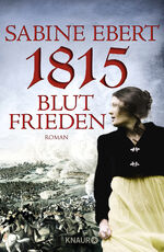 ISBN 9783426652725: 1815 - Blutfrieden