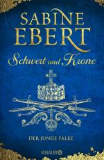 Schwert und Krone - Der junge Falke – Roman