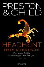 ISBN 9783426654262: Headhunt - Feldzug der Rache - Ein neuer Fall für Special Agent Pendergast