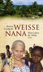 ISBN 9783426655092: Weiße Nana - Mein Leben für Afrika