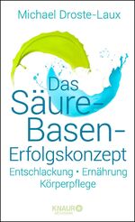 ISBN 9783426657454: Das Säure-Basen-Erfolgskonzept – Entschlackung - Ernährung - Körperpflege