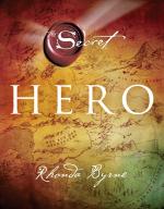 ISBN 9783426657461: Hero: Von Rhonda Byrne, der Autorin der Bestseller »The Secret«, »The Power« und »The Magic«