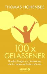 ISBN 9783426657836: 100 x gelassener: Hundert Fragen und Antworten, die Ihr Leben... Mängelexemplar