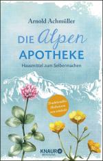 ISBN 9783426658185: Die Alpen-Apotheke - Hausmittel zum Selbermachen