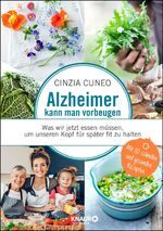 ISBN 9783426658314: Alzheimer kann man vorbeugen - Was wir jetzt essen müssen, um unseren Kopf für später fit zu halten