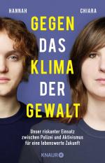 ISBN 9783426659465: Gegen das Klima der Gewalt - Unser riskanter Einsatz zwischen Polizei und Aktivismus für eine lebenswerte Zukunft