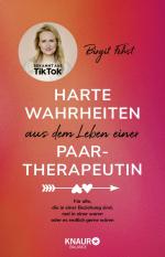 ISBN 9783426659861: Harte Wahrheiten aus dem Leben einer Paartherapeutin – Für alle, die in einer Beziehung sind, mal in einer waren oder es endlich gerne wären | Bekannt aus TikTok