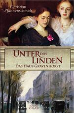 ISBN 9783426661789: Unter den Linden - das Haus Gravenhorst