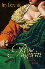 ISBN 9783426662496: Die Pilgerin - signiert