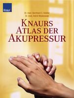 ISBN 9783426664711: Knaurs großer Atlas der Akupressur