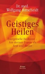 ISBN 9783426665879: Geistiges Heilen