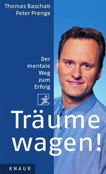 ISBN 9783426666364: Träume wagen! - Der mentale Weg zum Erfolg