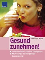 ISBN 9783426668146: Gesund zunehmen