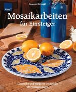 Mosaikarbeiten für Einsteiger