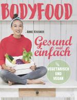 ISBN 9783426675700: BodyFood - Gesund mal einfach