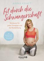 ISBN 9783426675748: Fit durch die Schwangerschaft - Workouts für jedes Trimester und die Rückbildung