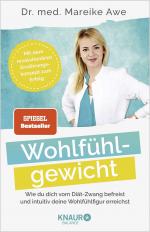 ISBN 9783426675823: Wohlfühlgewicht - Wie du dich vom Diät-Zwang befreist und intuitiv deine Wohlfühlfigur erreichst