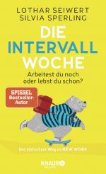 ISBN 9783426675984: Die Intervall-Woche – Arbeitest du noch oder lebst du schon? Der einfachste Weg zu NEW WORK (inkl. Intervalltypen-Test und New-Work-Skills)