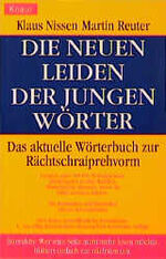 ISBN 9783426730768: Die neuen Leiden der jungen Wörter. Das aktuelle Wörterbuch zur Rächtschraiprehvorm