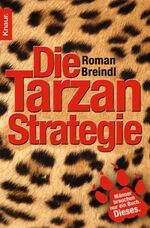 Die Tarzan-Strategie