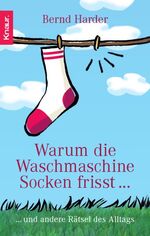 ISBN 9783426778012: Warum die Waschmaschine Socken frisst...