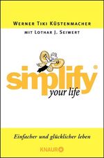 ISBN 9783426780428: Simplify your Life - Einfacher und glücklicher leben