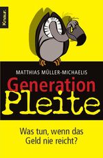 ISBN 9783426780435: Generation Pleite - Was tun, wenn das Geld nie reicht?