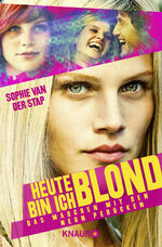 ISBN 9783426785997: Heute bin ich blond – Das Mädchen mit den neun Perücken