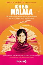 ISBN 9783426788271: Ich bin Malala: Das Mädchen, das die Taliban erschießen wollten, weil es für das Recht auf Bildung kämpft Yousafzai, Malala; Lamb, Christina; Längsfeld, Sabine; Längsfeld, Margarete und Liebl, Elisabeth.