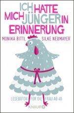 ISBN 9783426789278: Ich hatte mich jünger in Erinnerung - Lesebotox für die Frau ab 40