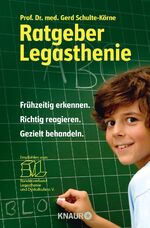 ISBN 9783426798331: Ratgeber Legasthenie - Frühzeitig erkennen. Richtig reagieren. Gezielt behandeln.