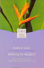 ISBN 9783426870181: Heilung ist möglich
