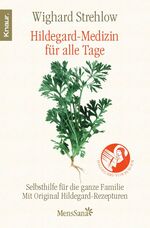 ISBN 9783426871263: Hildegard-Medizin für alle Tage - Selbsthilfe für die ganze Familie Mit Original Hildegard-Rezepturen