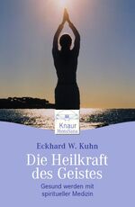 ISBN 9783426872802: Die Heilkraft des Geistes