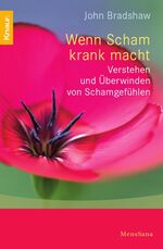 ISBN 9783426873274: 6 Bücher:  1.  Wenn Scham krank macht: Verstehen und überwinden von Schamgefühlen     2.  Das Kind in uns - Wie finde ich zu mir selbst   3. Vergiftete Kindheit - Elterliche Macht und ihre Folgen  4.  Lieber Vater, liebe Mutter     5. Die dunkle Seite des inneren Kindes - Die Vergangenheit loslassen, die Gegenwart leben       6. Kindheit als Schicksal?