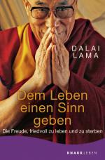 Dalai Lama: Dem Leben einen Sinn geben Dalai Lama: Dem Leben einen Sinn geben