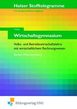 ISBN 9783427006367: Stofftelegramme Wirtschaftsgymnasium - Volks- und Betriebswirtschaftslehre mit wirtschaftlichem Rechnungswesen; Baden-Württemberg Arbeitsbuch