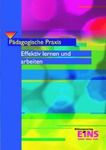 ISBN 9783427058601: Effektiv lernen und arbeiten – Pädagogische Praxis Lehr-/Fachbuch