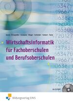 Wirtschaftsinformatik für Fachoberschulen und Berufsoberschulen: Wirtschaftsinformatik für Fachoberschulen und Berufsoberschulen