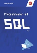 ISBN 9783427095958: Programmieren mit SQL. Schulbuch