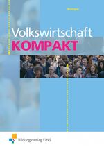 Volkswirtschaft kompakt – Schülerband