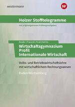 ISBN 9783427149231: Holzer Stofftelegramme Baden-Württemberg – Wirtschaftsgymnasium - Profil Internationale Wirtschaft Aufgabenband