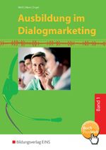 ISBN 9783427230014: Ausbildung im Dialogmarketing - Band 1